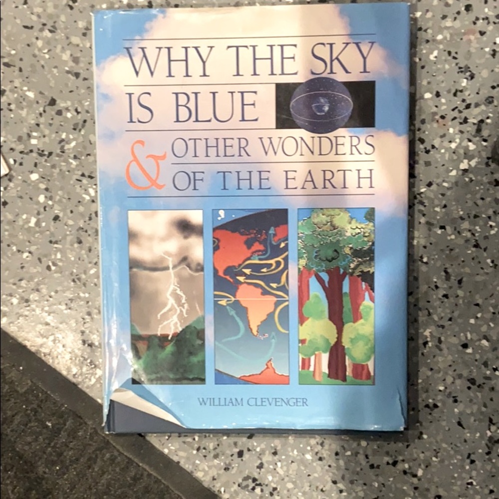 Why Is The Sky Blue & Other Wonders Of the Earth